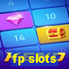 fp slots